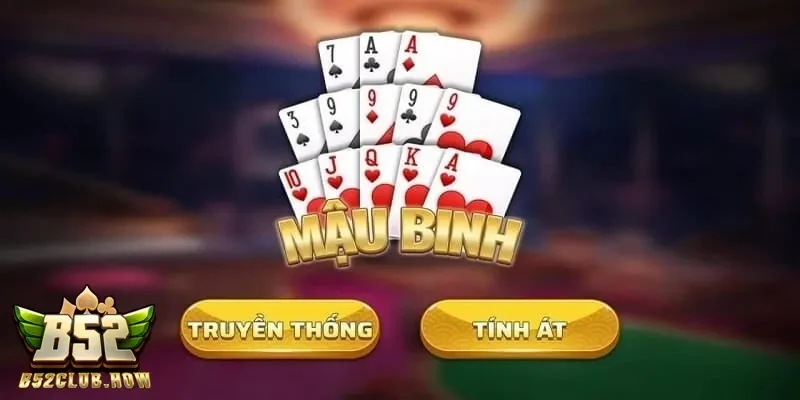 Lựa chọn chiến lược Mậu Binh dựa theo bài đối thủ